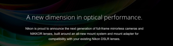 Nikon Is Ready to “Pursue a New Dimension in Optical Performance” As They Announce A Full-Frame Mirrorless Camera